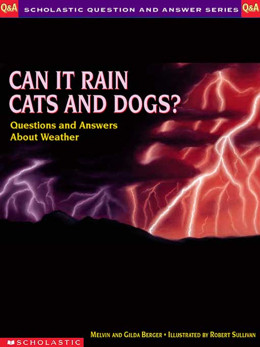 Title details for Can It Rain Cats and Dogs? by Melvin Berger - Wait list